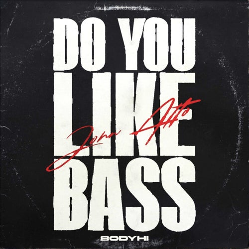 Do You Like Bass