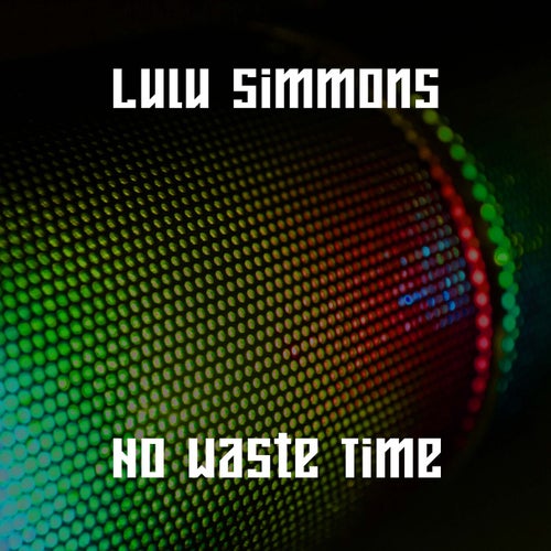 No Waste Time