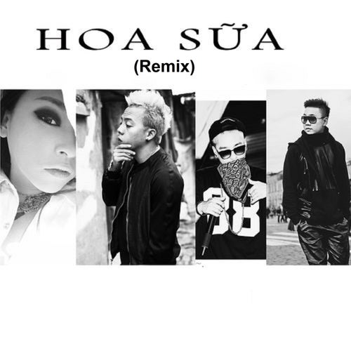 Hoa Sữa Remix (feat. JustaTee, Kimmese)