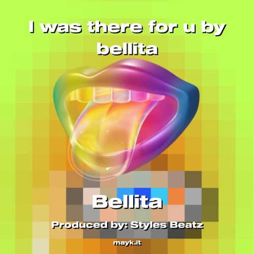 I was there for u  by bellita