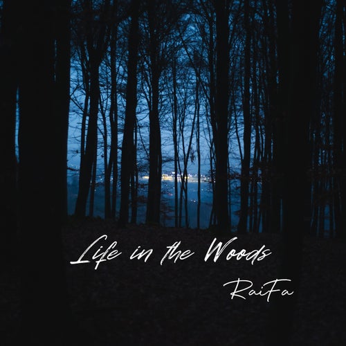 Life in the Woods
