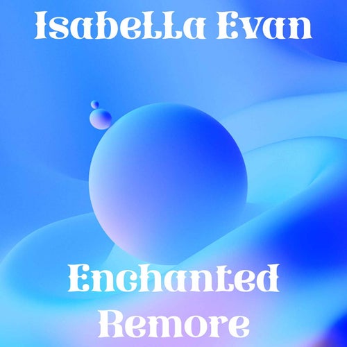 Enchanted Remore