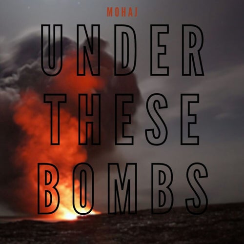 Under these bombs