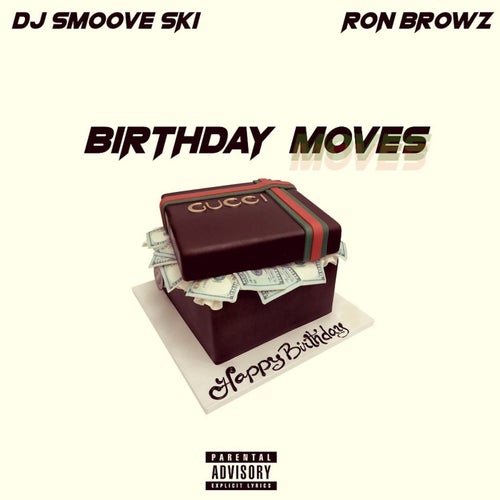 Birthday Moves (feat. Ron Browz)