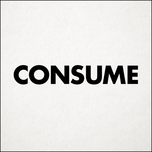 Consume