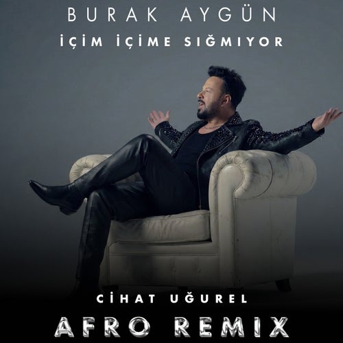 İçim İçime Sığmıyor (Cihat Uğurel Afro Remix)