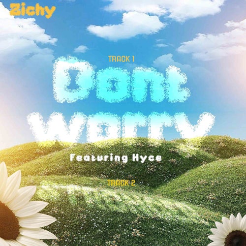 Don't Worry / Stronger