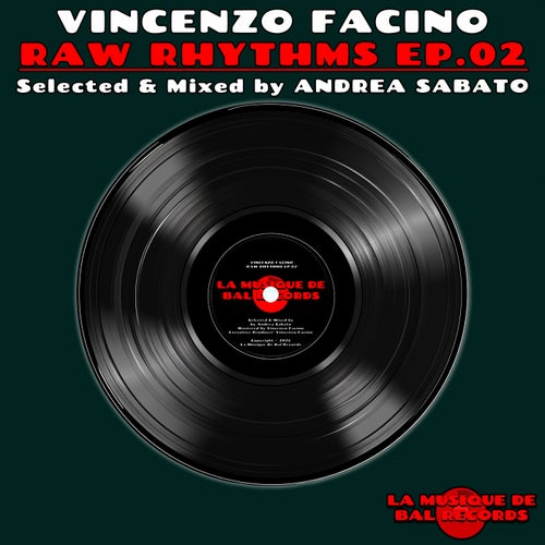 Raw Rhythms Ep.02 (Andrea Sabato Exclusive Mix)