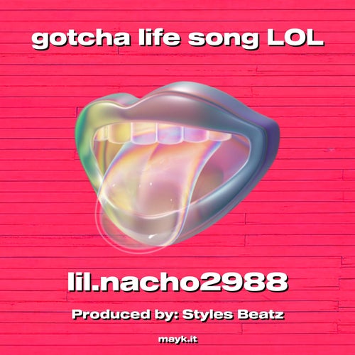 gotcha life song LOL