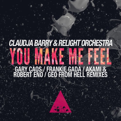 You Make Me Feel Remixes