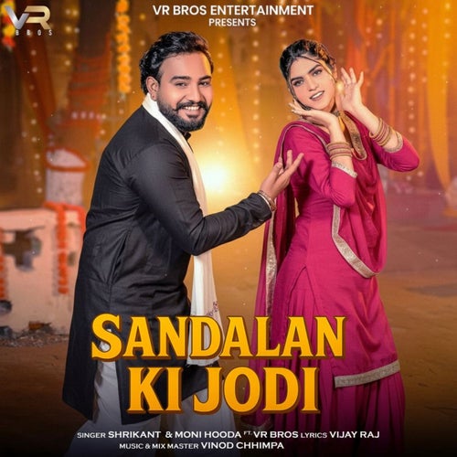 Sandalan Ki Jodi (feat. VR Bros)