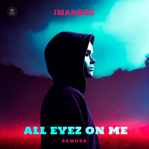 All Eyez On Me (Rework / Extended Mix)