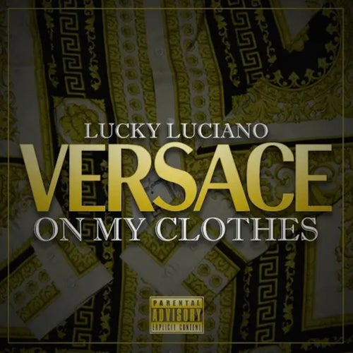 Versace On My Clothes