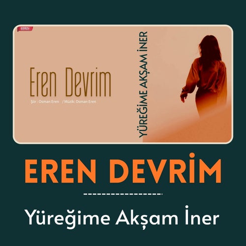 Yüreğime Akşam İner
