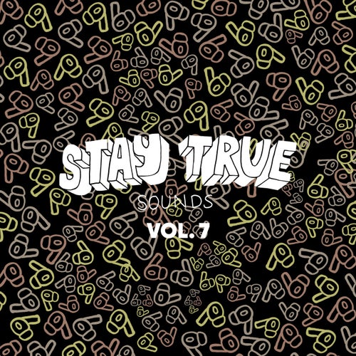 Stay True Sounds Vol.7 Compiled By Kid Fonque