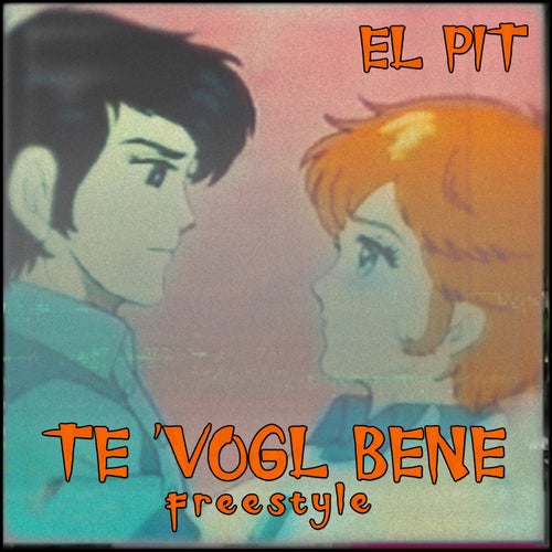 Te Vogl' Bene Freestyle