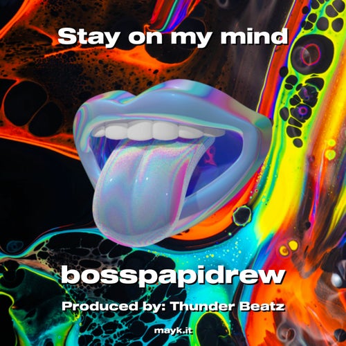 Stay on my mind