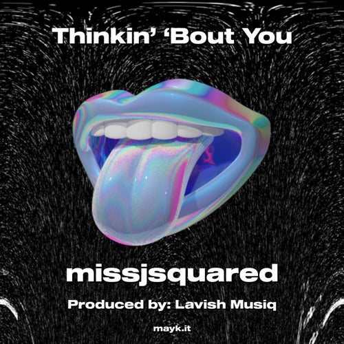 Thinkin’ ‘Bout You