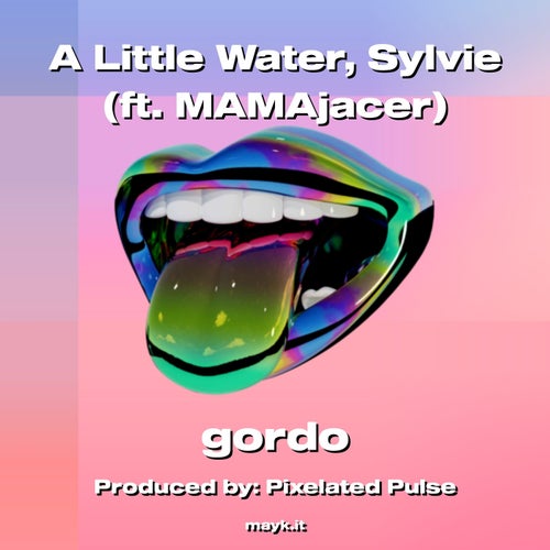 A Little Water  Sylvie (ft. MAMAjacer)