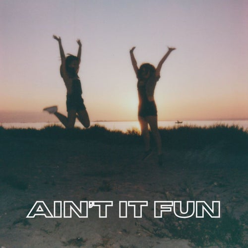 Ain't It Fun (Remix)