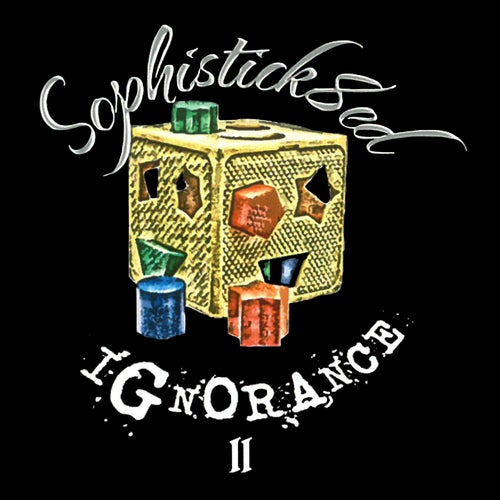 Sophistick8ed Ignorance II