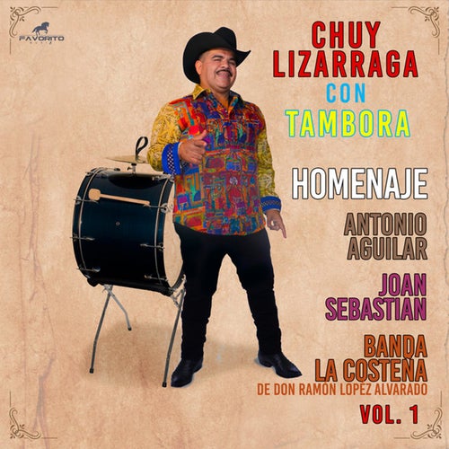 Con Tambora Homenaje a Antonio Aguilar Joan Sebastian y Banda La Costeña Vol. 1