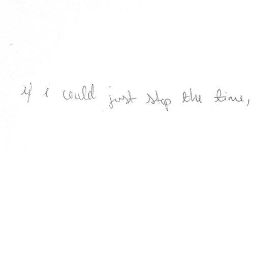 if i could stop the time, (may 2024-may 2025)