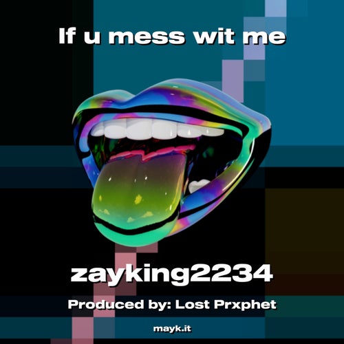 If u mess wit me