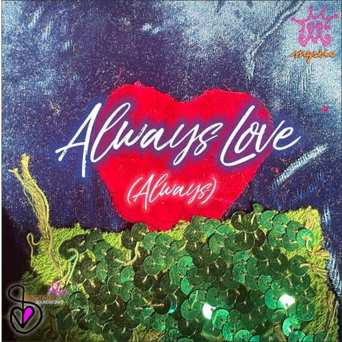 Always Love (Always)