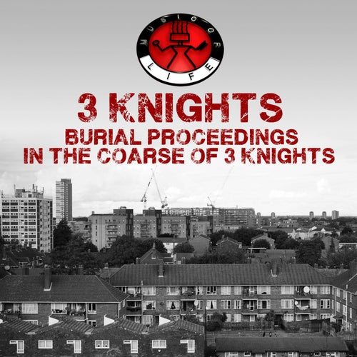 Burial Proceedings in the Coarse of Three Knights / Onslaught