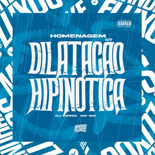 Homenagem a Dilatação Hipinótica