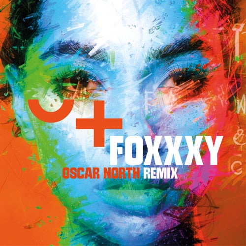 FOXXXY (Oscar North Remix)