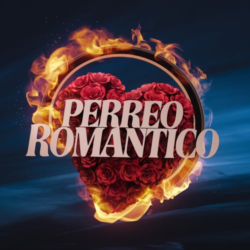 PERREO ROMANTICO