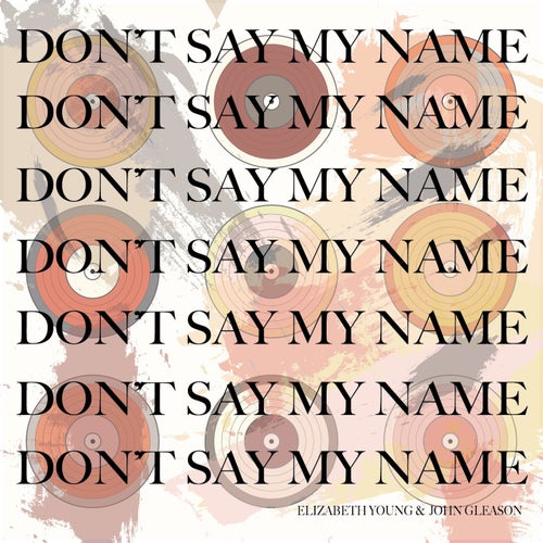 Don't Say My Name