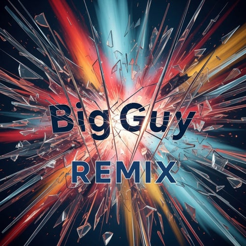 Big Guy - Remix (Remix)