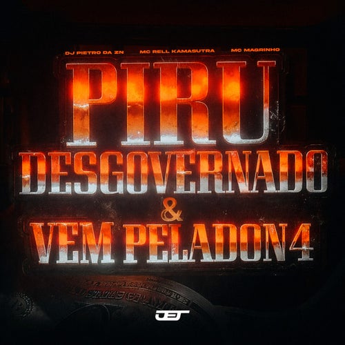 PIRU DESGOVERNADO & VEM PELADONA