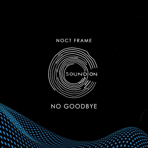 No Goodbye