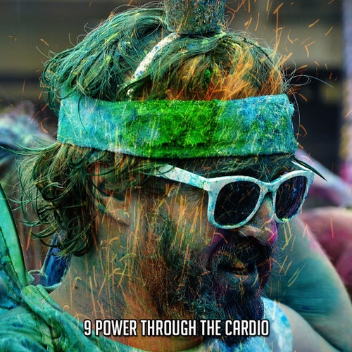 9 Power Through the Cardio