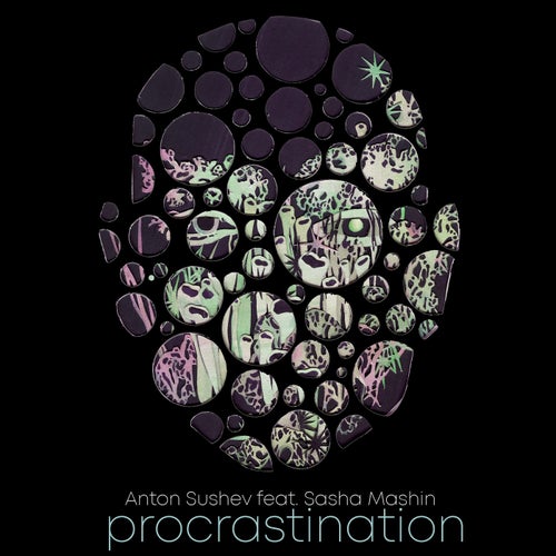 Procrastination (feat. Papa's hollucation)
