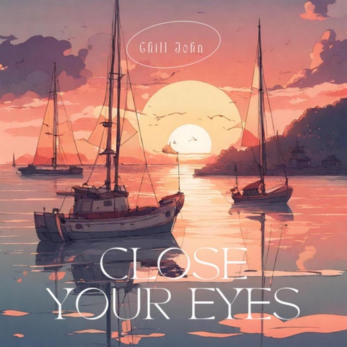 Close your eyes