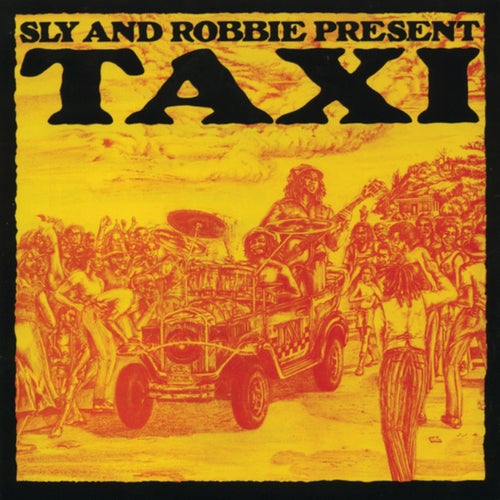 Sly & Robbie Present Taxi