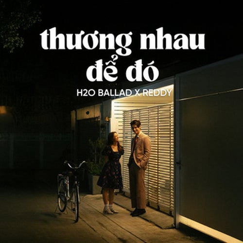 Thương Nhau Để Đó (Ballad)
