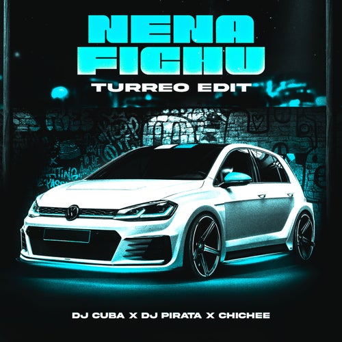 Nena Fichu (Turreo Edit)