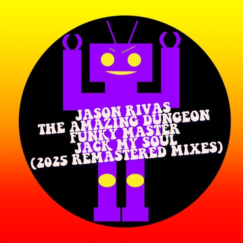 Jack My Soul (2025 Remastered Mixes)