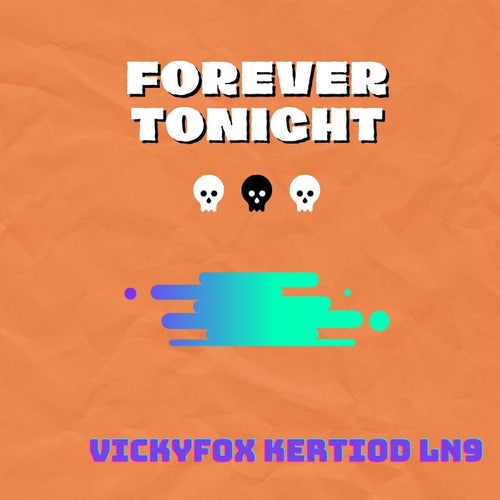 Forever Tonight