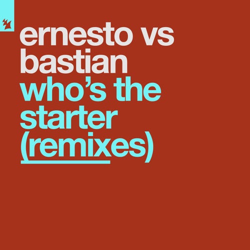 Who's The Starter - Remixes