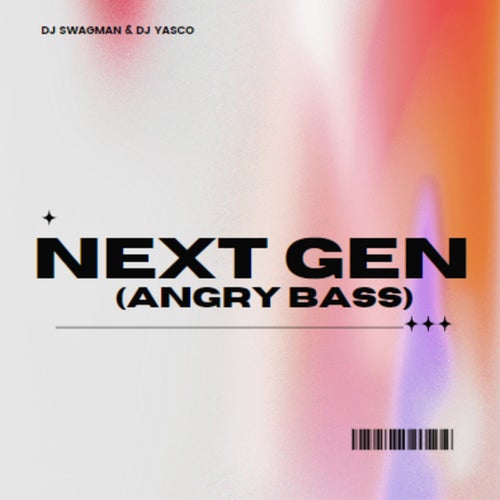 NEXT GEN (Angry Bass) (feat. Dj Yasco)