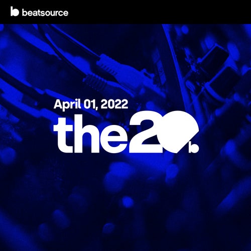 The 20 - April 01, 2022 playlist