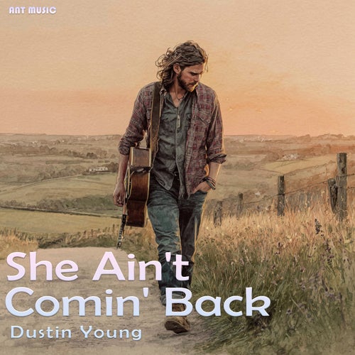 She Ain't Comin' Back
