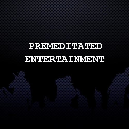 Premeditated Entertainment Profile